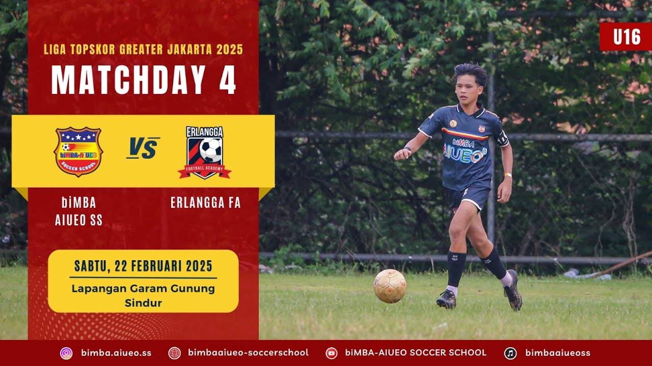 HIGHLIGHT LIGA TOP SKOR GREATER JAKARTA U16 biMBA AIUEO SS VS ERLANGGA FA