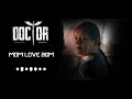 Doctor Movie Sad Bgm Mother Love Bgm Doctor Doctorbgm
