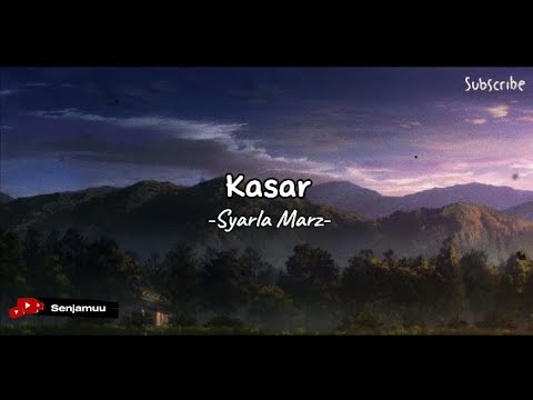 Kasar - Syarla Marz [lyrics]