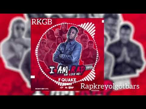 F QUAKE I Am Rap Challenge (volume1)