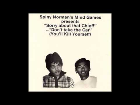 Spiny Norman's Mind Games  - Sorry About That Chief