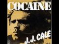 J.J. Cale - Cocaine 