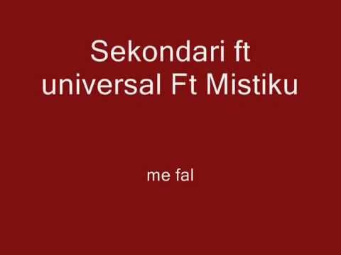 Sekondari - Më Fal (Lyric Video) ft. Mistiku, Universal