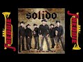 Solido - Mas Solido Mas Norteño (Album Completo)