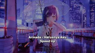 Download lagu Armada - Harusnya Aku (speed up) mp3