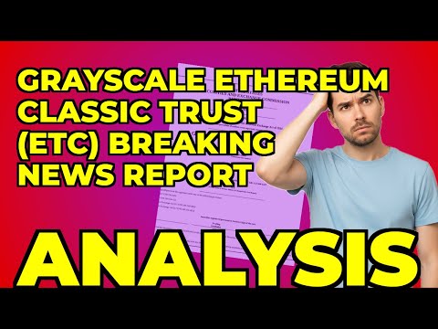 My Key Takeaway from Grayscale's Ethereum Classic Filing