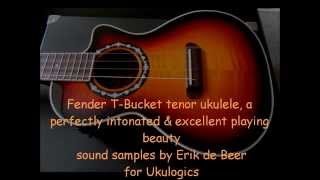 Video thumbnail for Fender T Bucket tenor ukulele - sound samples by Ukulogics by Duplo2009