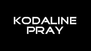 Kodaline - pray (Lyrics on screen)