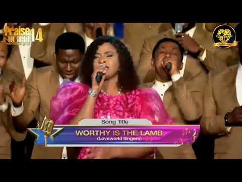 Worthy is the lamb by Loveworld Singers & Faith (Praise Night 14 with Pastor Chris)