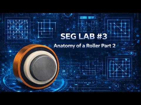 SEG LAB PART3 Anatomy of a roller part 2