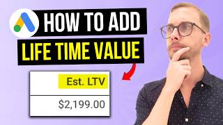 How to Add LTV in Google Ads (Fix ROAS With 12+ Months Data)