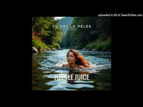 JUNGLE JUICE- YU GEL LO PELES ( Audio)