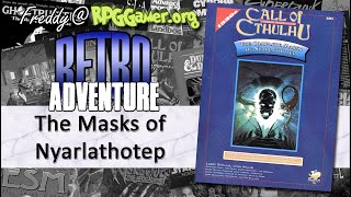 The Masks of Nyarlathotep (Call of Cthulhu, Chaosium, 1984) | Retro Adventure