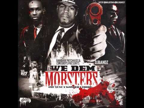 OTF Nunu  - We Dem Mobsters ft. Skyy High and Wonder