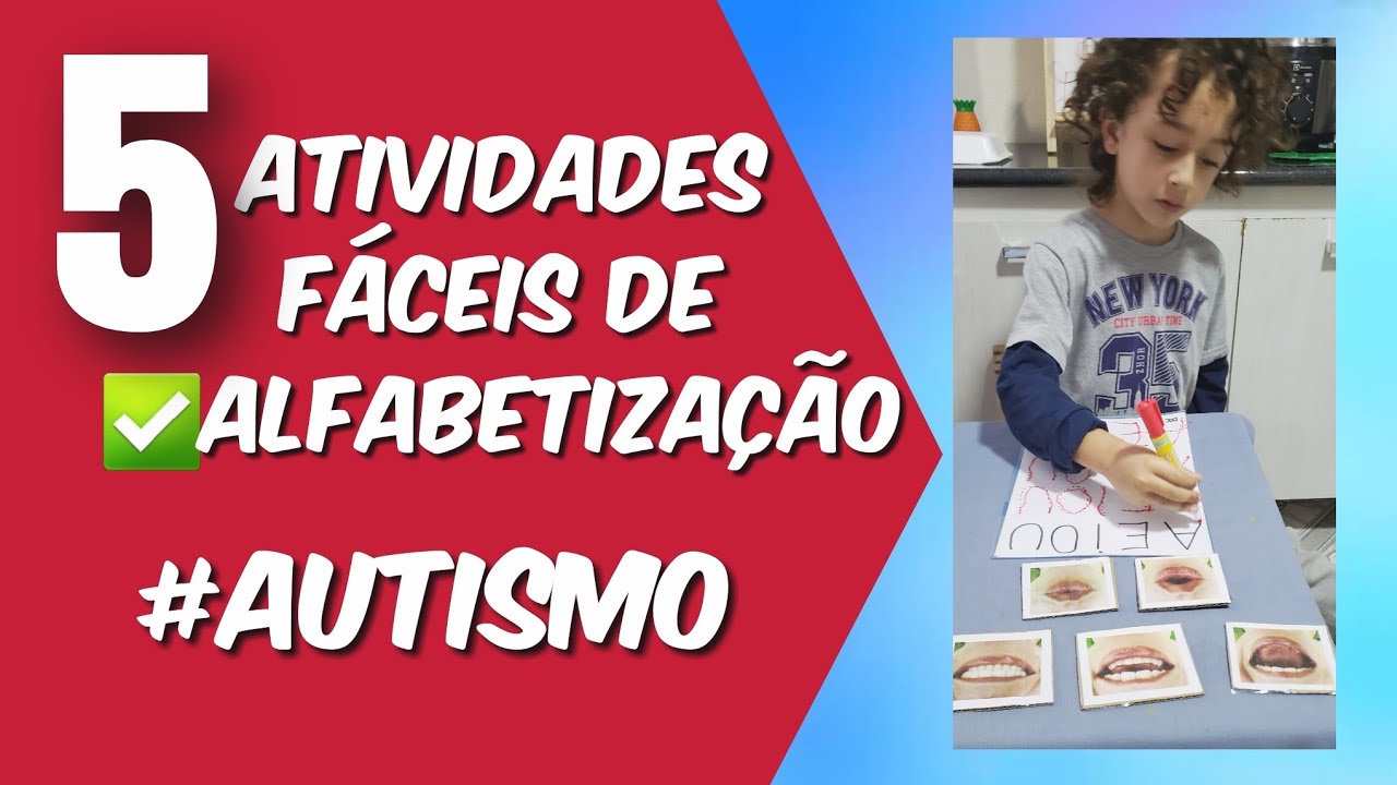 5 Atividades simples de Alfabetização pra Autistas