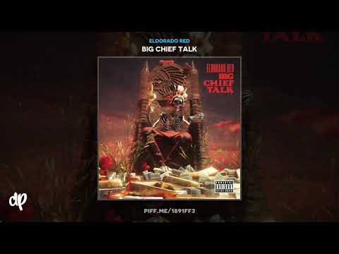 Eldorado Red - R.A.G. (Rich A** Gangsta) [Big Chief Talk]