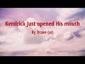 Kendrick Just Opened His Mouth Full Lyric Video