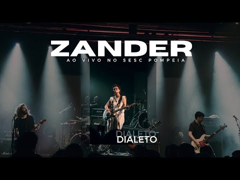 Zander - Dialeto (Ao vivo no Sesc Pompéia)