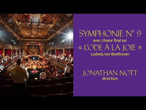 OSR - Beethoven | Symphonie N°9 avec chœur final sur « L’Ode à la joie » | Jonathan Nott