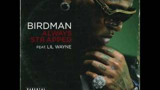 Birdman ft Lil&#39; Wayne, JD &amp; Bow Wow - Always Strapped