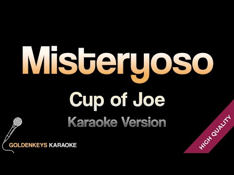 Misteryoso - Cup of Joe (HQ Karaoke)