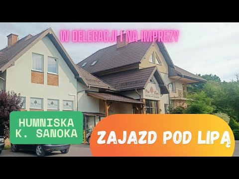 Zajazd Pod Lipą - Humniska k. Sanoka