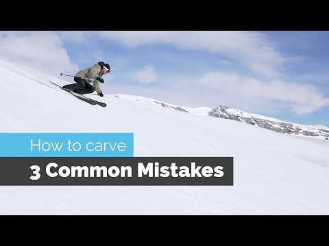 HOW TO CARVE ON SKIS | 3 COMMON MISTAKES