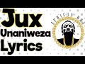Jux Unaniweza Lyrics