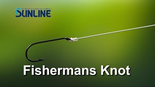 Fishing Knots: Fishermans Knot【SUNLINE KNOT SCHOOL】