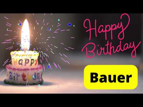 Happy birthday Bauer video