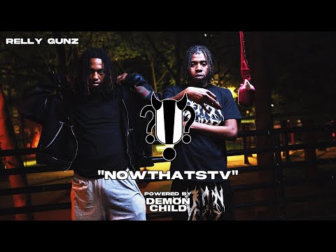 Relly Gunz- "NOWTHATSTV"I !?! Huhh Live Performance #065