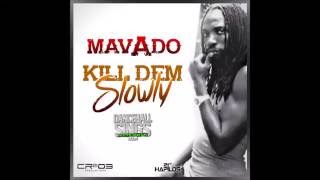 Mavado  - Kill Them Slowly (Remix 2016 By  Dj Pit)