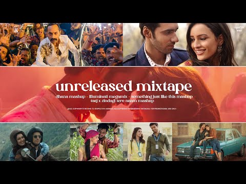 Unreleased Mixtape ~ Mashups which were never meant to be RELEASED!!! | OyeEditorrAnna | 60+ Songs