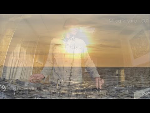 MUSIQ VOYAGE - SESSION 2 @ JOGGING SAMENA : FRED BERTHET DJ SET