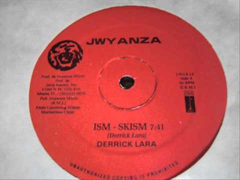 Derrick Lara Ism Skism &  dub
