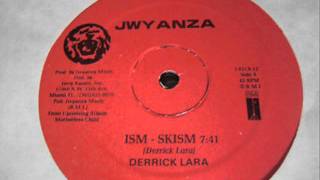 Derrick Lara Ism Skism &  dub