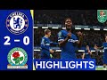 Chelsea vs Blackburn Highlights | Chelsea vs Blackburn rovers Goals and Highlights 2023