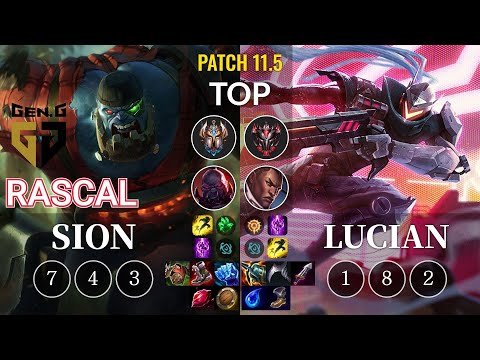 GEN Rascal Sion vs Lucian Top - KR Patch 11.5