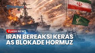 Iran Mengamuk! Peringatkan AS Masuk 'Pusaran Maut' Jika Trump Nekat Blokade Selat Hormuz