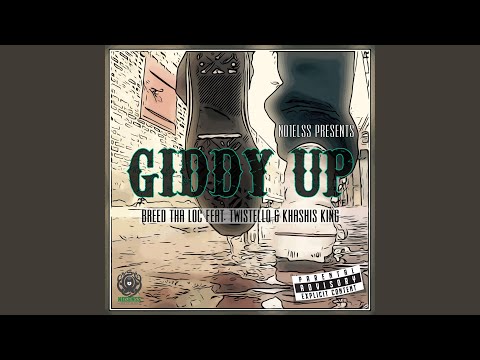 Giddy Up (feat. Twistello & Khashis King)