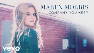 Maren Morris - Company You Keep (Audio)