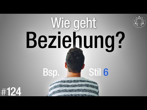 #124 - So geht Beziehung ... für Enneagramm-Stil 6