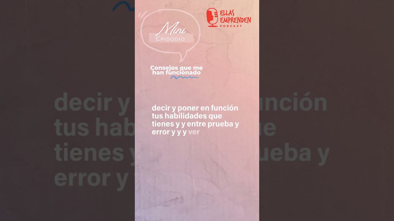 MIni episodio Consejos que me han servido vertical