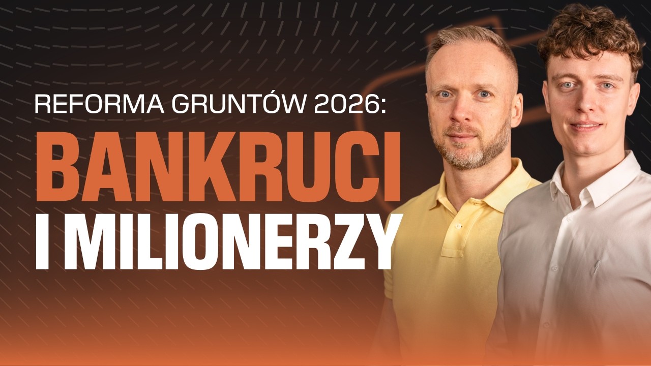 Zakaz zabudowy w Polsce? Co się dzieje z gruntami 2026? | Kamil Berger i Łukasz Łaguna