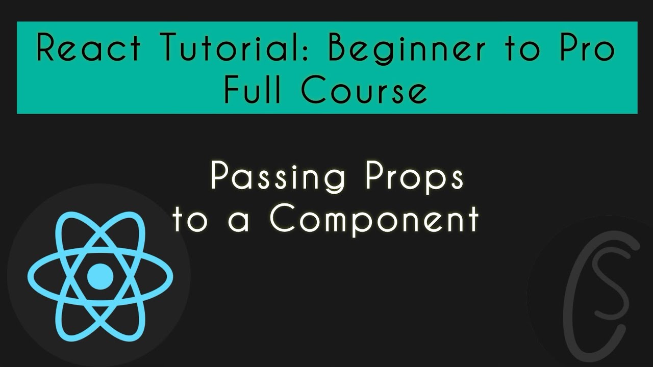 Passing Props to a Component | React Tutorial: Beginner to Pro | Full Course