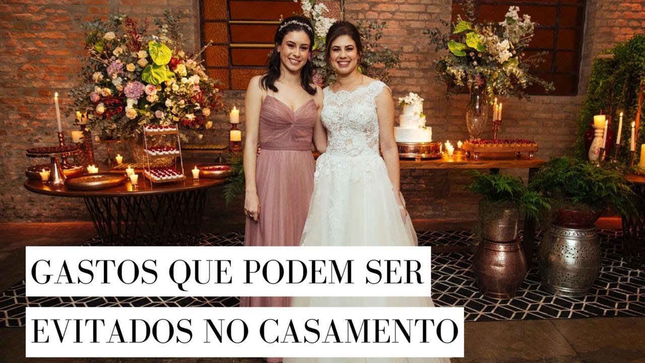 GASTOS QUE PODEM SER EVITADOS NO CASAMENTO #dicas | somos 1mil INSCRITOS