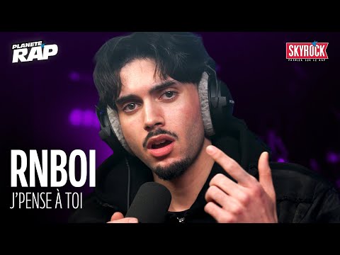 RnBoi - J’pense à toi #PlanèteRap