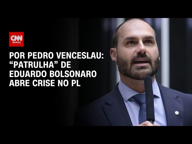 Análise: “Patrulha” de Eduardo Bolsonaro abre crise no PL | HORA H