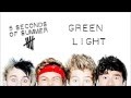 5 Seconds Of Summer - Greenlight | Studio ...