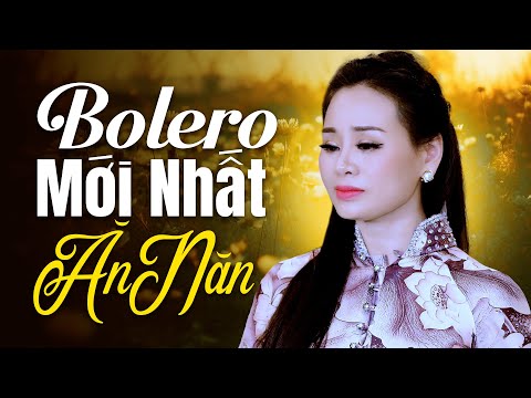 BOLERO MỚI NHẤT NGHE LÀ MÊ - Ăn Năn & Tựa Cánh Bèo Trôi |